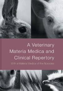 George Macleod - A Veterinary Materia Medica and Clinical Repertory: With Materia Medica of the Nosodes