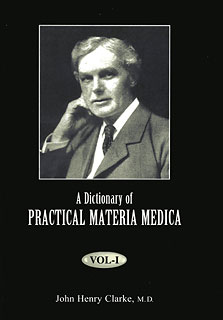 Clarke J.H. - A Dictionary of Practical Materia Medica - 3 Volumes