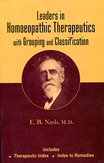 Nash E.B. - Leaders in Homoeopathic Therapeutics with Grouping and Classification
