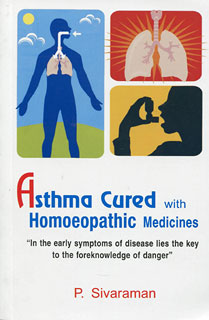 Sivaraman P. - Asthma Cured with Homoeopathic Medicines