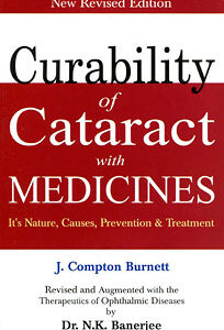 Burnett J.C. - Curability of Cataract with Medicines - It's Nature, Causes, Prevention and Treatment