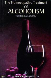 Gallavardin J.P. - The Homoeopathic Treatment of Alcoholism