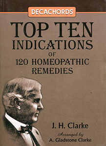 Clarke Gladstone A. - Decachords - Top Ten Indications of 120 Homeopathic Remedies