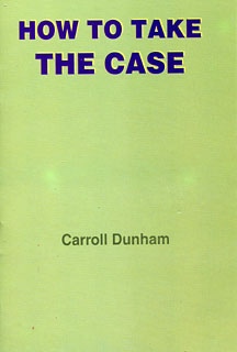Dunham C. - How to Take the Case