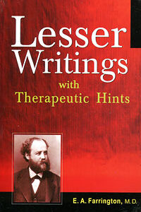 Farrington E.A. - Lesser Writings with Therapeutic Hints