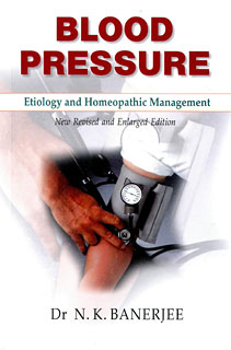 Banerjee N.K. - Blood Pressure - Etiology and Homeopathic Management