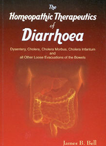 Bell B.J. - The Homoeopathic Therapeutics of Diarrhoea