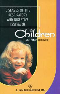 Fortier-Bernoville M. - Diseases of the Respiratory and Digestive System of Children