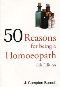 Burnett J.C. - Fifty Reasons for Being a Homoeopath