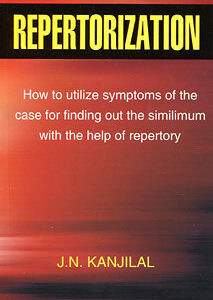 Kanjilal J.N. - Repertorization - How to utilize symptoms of the case for finding out the similimum with the help of repertory.