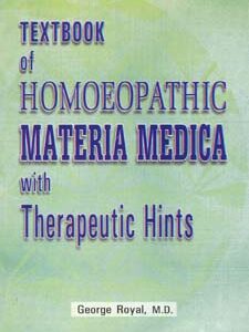 Royal G. - Textbook of Homoeopathic Materia Medica with Therapeutic Hints