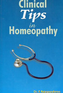 Rajagopalarao P. - Clinical Tips in Homoeopathy