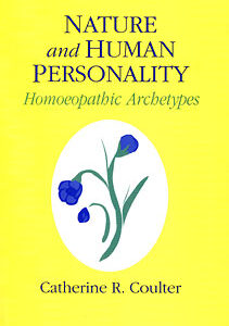 Coulter C.R. - Nature and Human Personality - Homoeopathic Archetypes