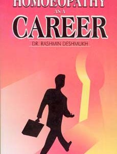 Deshmukh R. - Homoeopathy as a Career