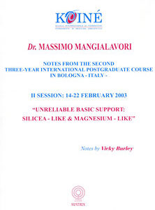 Mangialavori M. - Notes, Session 2 - Unreliable Basic Support: Silicea-like and Magnesium-like