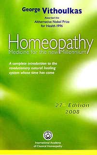 Vithoulkas G. - Homeopathy Medicine for the New Millenium - 27th Edition 2008