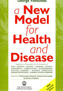 Vithoulkas G. - A new model for Health and Disease - new expanded Edition