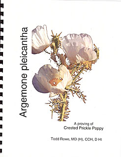 Rowe T. - Argemone pleicantha - A Proving of Crested Prickle Poppy