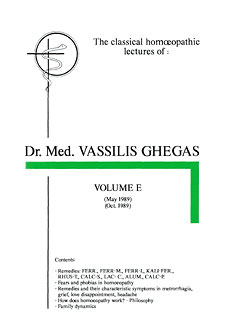 Ghegas V. - Classical Homeopathic Lectures - Volume E