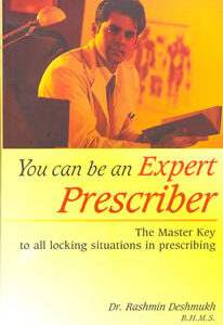 Deshmukh R. - You can be an Expert Prescriber - The Master Key to all locking situations in prescribing