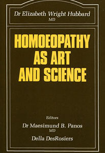 Wright-Hubbard E. - Homoeopathy as Art and Science