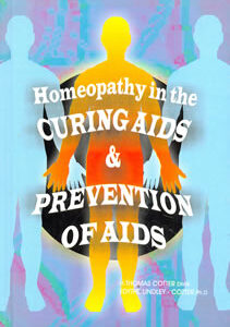 Cotter T. - Homeopathy in the Curing Aids & Prevention of Aids