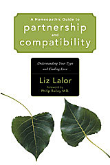 Lalor L. - A Homeopathic Guide to Partnership and Compatibility - Understanding Your Type and Finding Love
