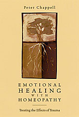 Chappell P. - Emotional Healing with Homeopathy - Treating the Effects of Trauma