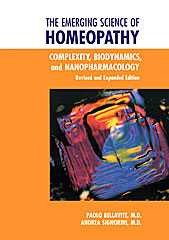 Bellavite P. / Signorini A. - The Emerging Science of Homeopathy - Complexity, Biodynamics, and Nanopharmacology