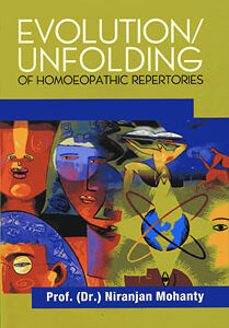 Mohanty N. - Evolution / Unfolding of Homoeopathic Repertories