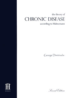 Dimitriadis G. - The Theory of Chronic Diseases According to Hahnemann - Second Edition
