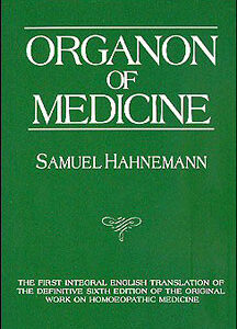 Hahnemann S. - Organon of Medicine - von Naude / Pendleton / Künzli Organon-Edition 1982