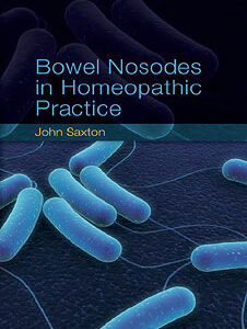 Saxton J. - Bowel Nosodes in Homeopathic Practice