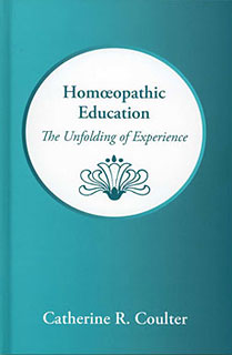 Coulter C.R. - Homeopathic Education - The Unfolding of Experience