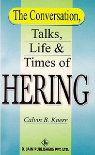 Knerr C.B. - The Conversation, Talks, Life and Times of Hering