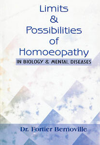 Fortier-Bernoville M. - Limits & Possibilities of Homoeopathy in Biology & Mental Diseases