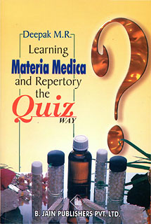 Deepak M.R. - Learning Materia Medica and Repertory the Quiz Way