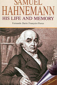Francois-Flores F.D. - Samuel Hannemann - His Life and Memory