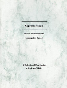 Müller K-J. - Cuprum aceticum - A Collection of Cases Studies