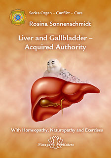 Sonnenschmidt R. - Liver and Gallbladder - Acquired Authority With Homeopathy, Naturopathy and Exercises - Volume 2