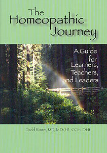 Rowe T. - The Homeopathic Journey - A Guide for Learners, Teachers and Leaders