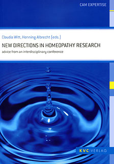 Witt C. / Albrecht H. - New Directions in Homeopathy Research - Advice From an Interdisciplinary Conference