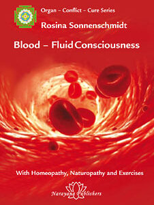 Sonnenschmidt R. - Blood - Fluid Consciousness - Volume 1: Organ - Conflict - Cure