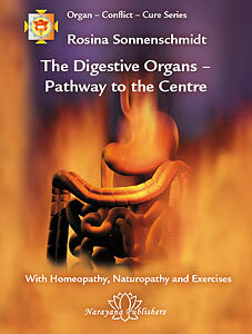 Sonnenschmidt R. - The Digestive Organs - Pathway to the Centre - Volume 3: Organ - Conflict - Cure