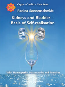 Sonnenschmidt R. - Kidneys and Bladder Basis of Self-Realisation - Volume 5: Organ - Conflict - Cure