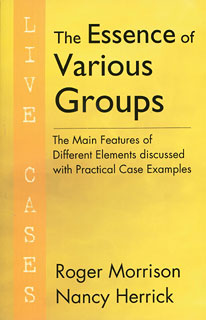 Morrison R. / Herrick N. - The Essence of Various Groups - Live Cases - The Main Features of Different Elements discussed with Practical Case Examples
