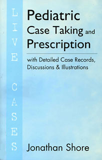 Shore J. - Pediatric Case Taking and Prescription - Live Cases - with Detailed Case Records, Discussions and Illustrations