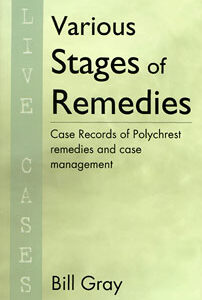 Gray B. - Various Stages of Remedies - Live Cases - Case Records of Polychrest remedies and case management