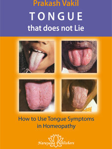 Vakil P. - Tongue That Does Not Lie - How to Use Tongue Symptoms in Homeopathy