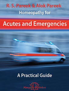 Pareek A. / Pareek R.S. - Homeopathy for Acutes and Emergencies - A Practical Guide